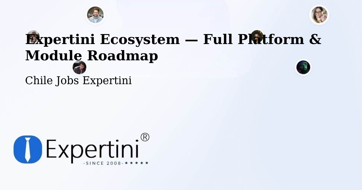 Expertini Ecosystem — Full Platform & Module Roadmap – Peñalolén